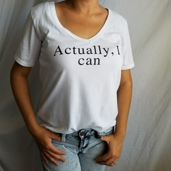 guru g active Tops - Graphic T "Actually, I can" white t shirt v neck